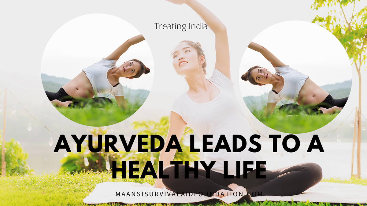 Ayurveda leads to healthy life