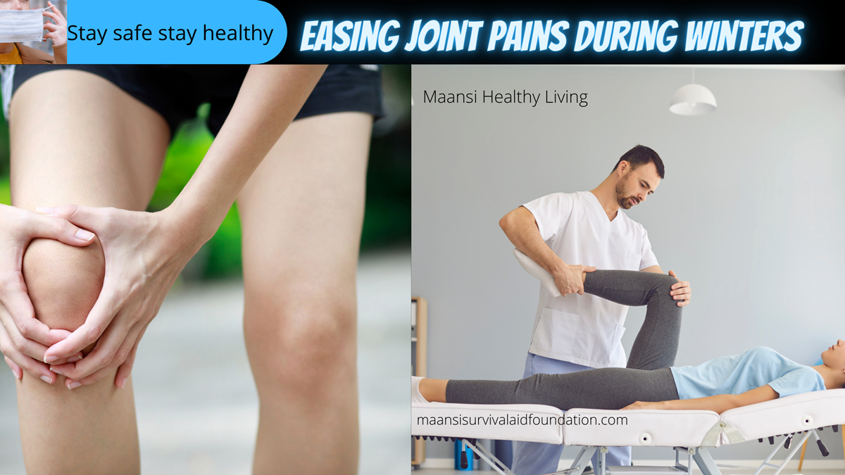 Easing joint pains during winters