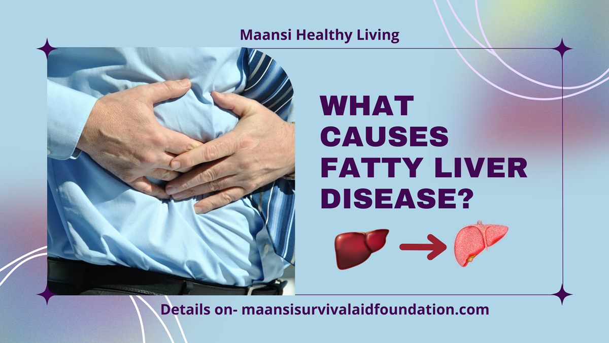 What causes fatty liver disease