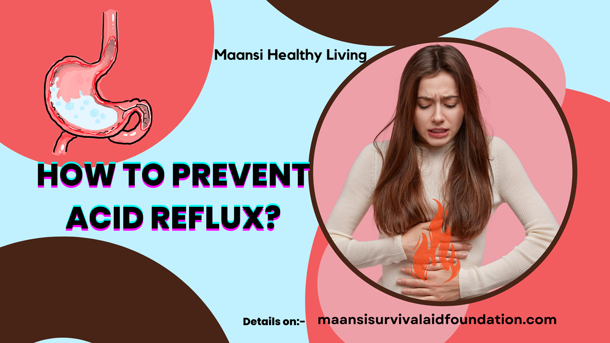 How to prevent acid reflux